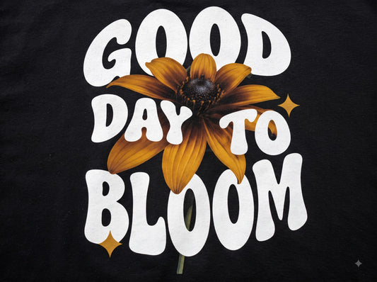 Good Day To Bloom